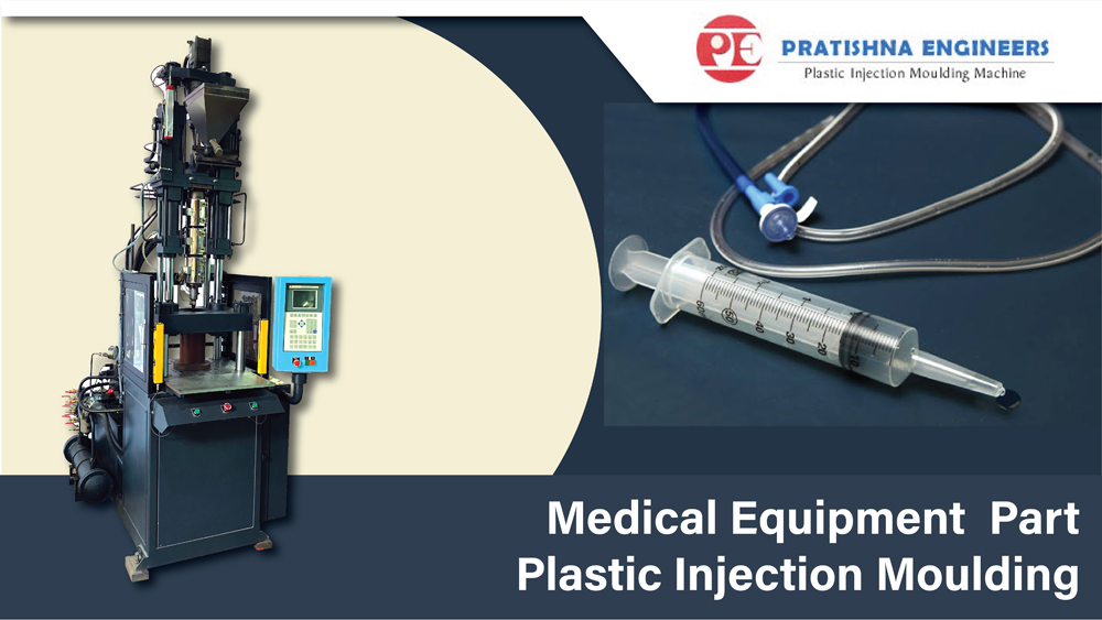 Medical Equipment Parts - Plastic Injection Moulding Machine