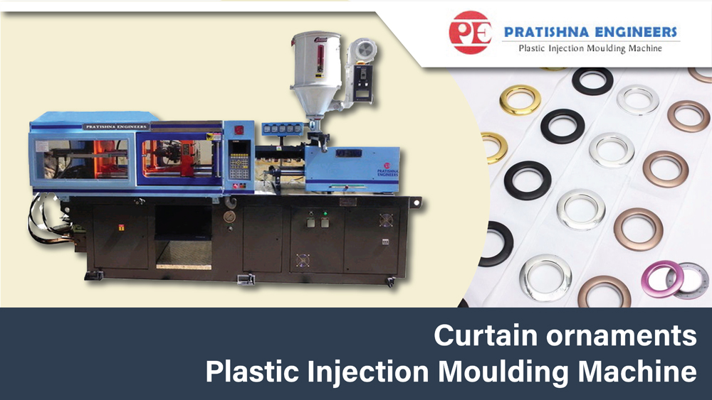 Curtain Ornaments - Plastic Injection Moulding Machine